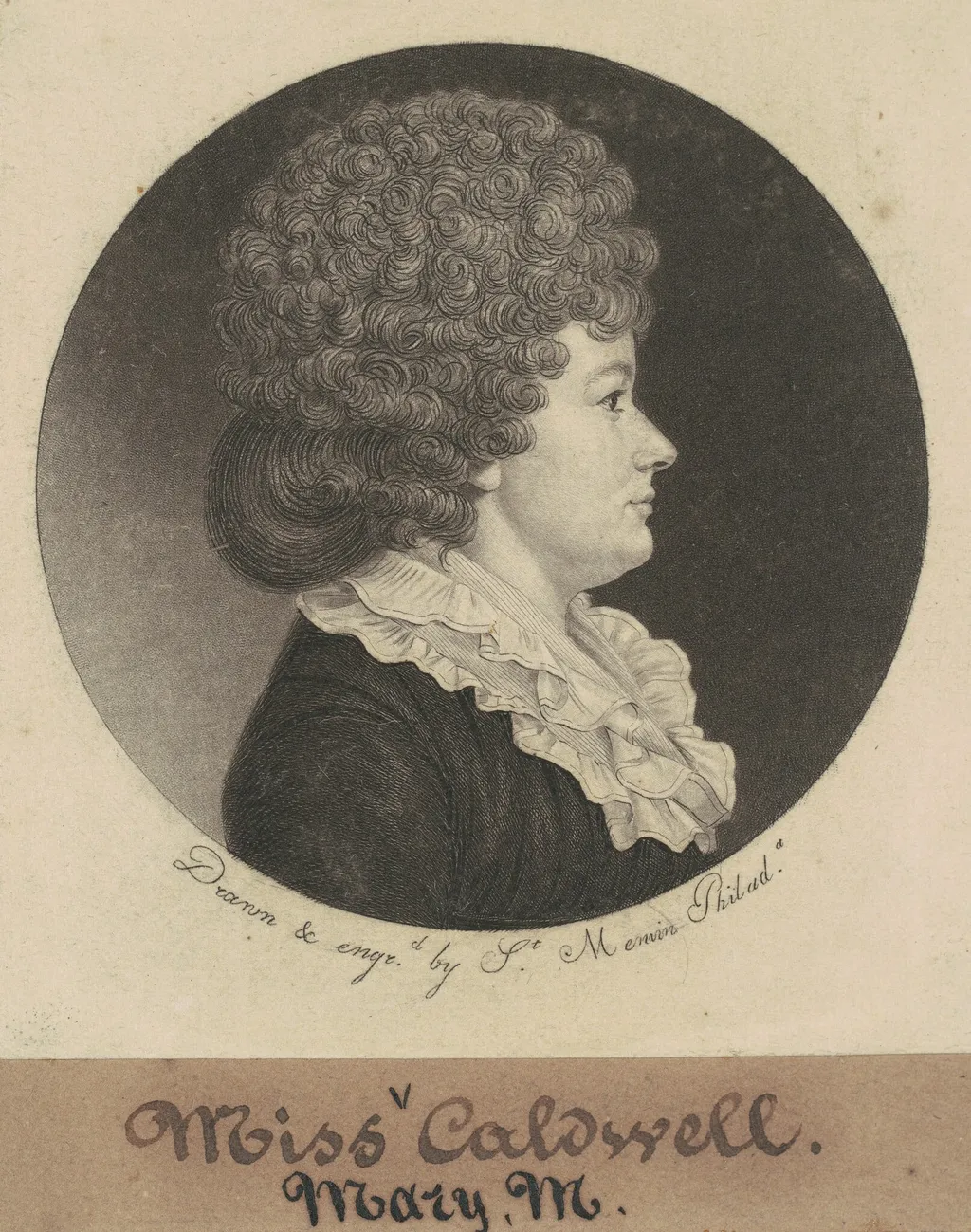 Mary M. Caldwell, by Charles B. J. Févret de Saint-Mémin, ink, 1798
