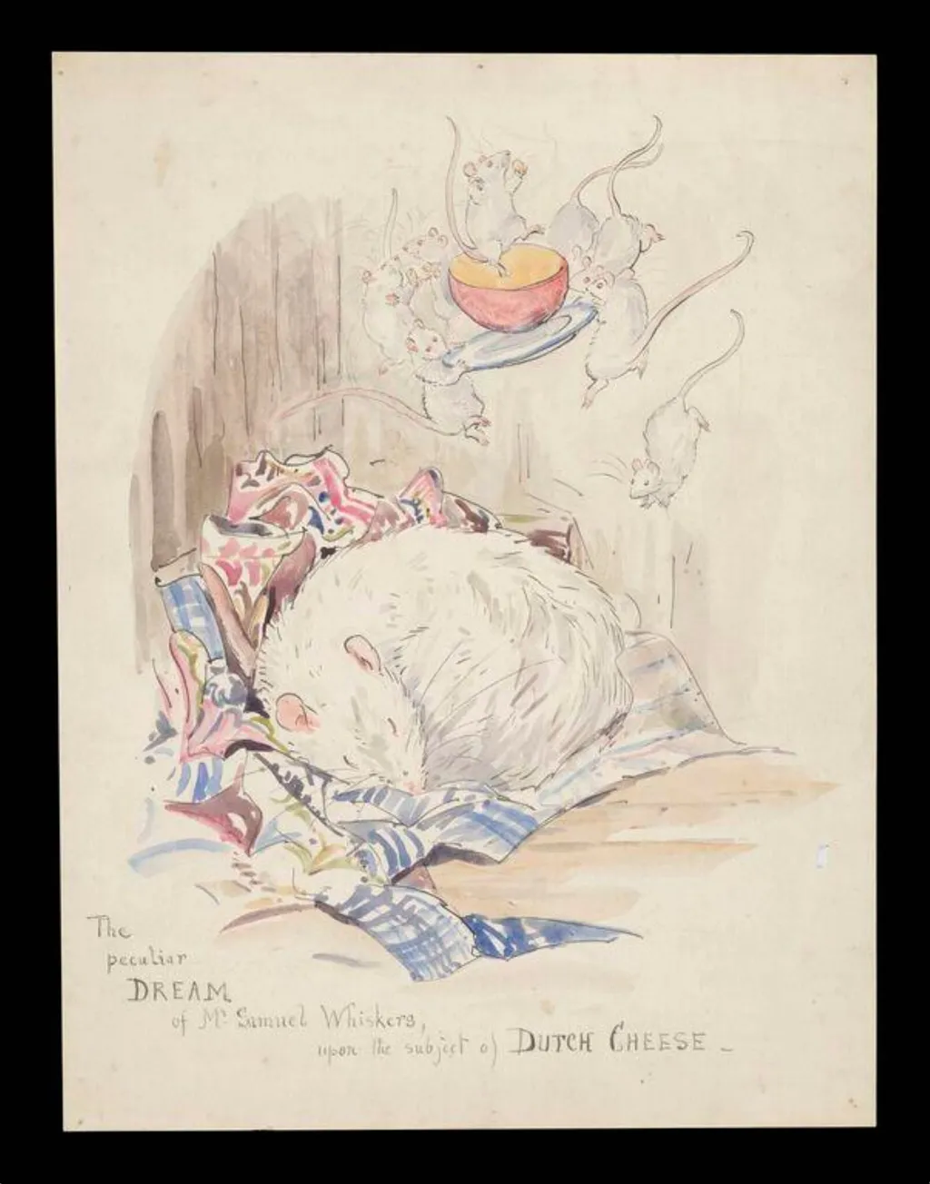 The peculiar dream of Mr. Samuel Whiskers, upon the subject of Dutch cheese, by Beatrix Potter, watercolor, 1908