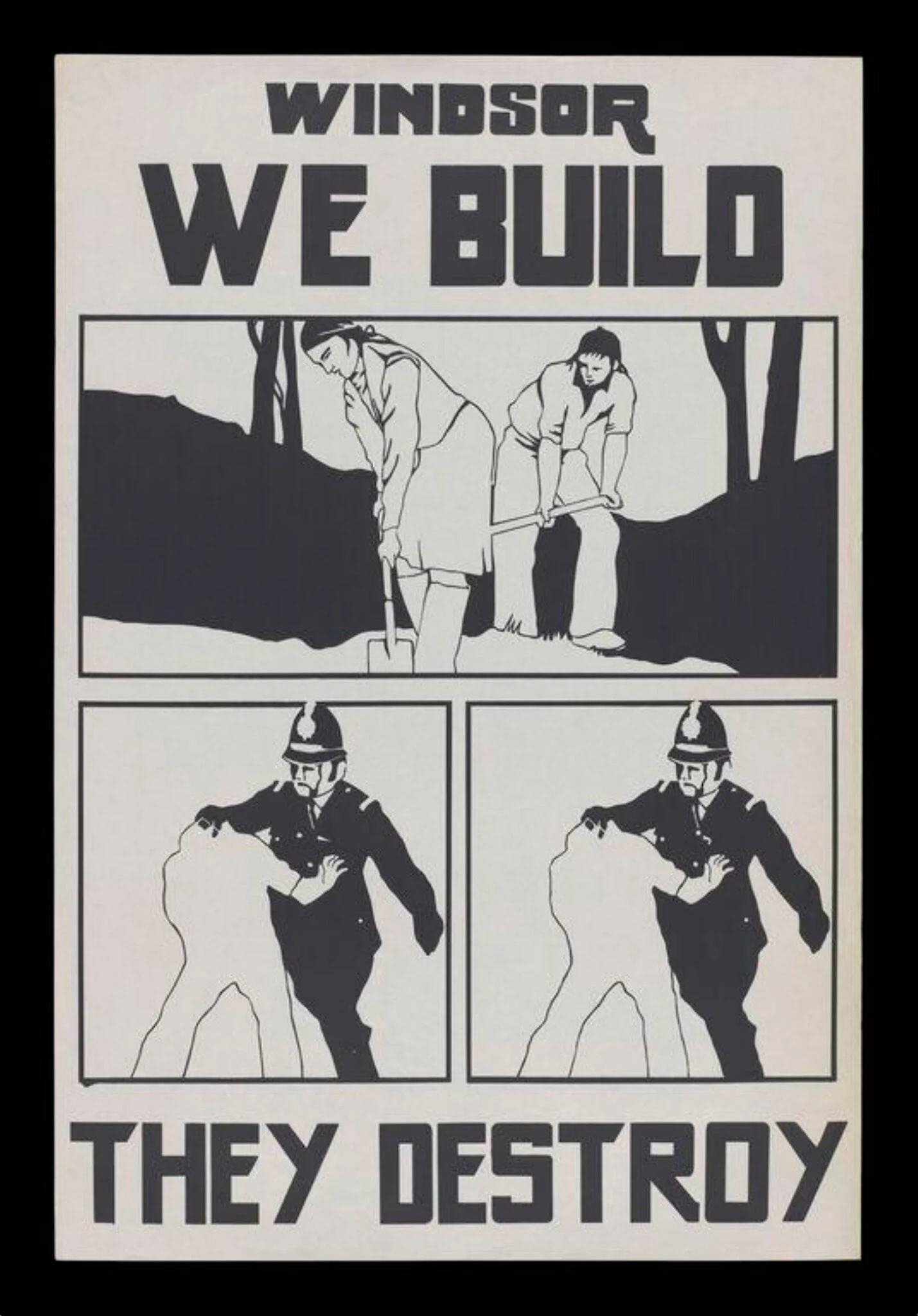 Windsor we build, they destroy, detail
