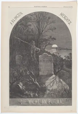 Arlington Heights. Die Wacht. Am Potomac., by Thomas Nast, ink, 1871