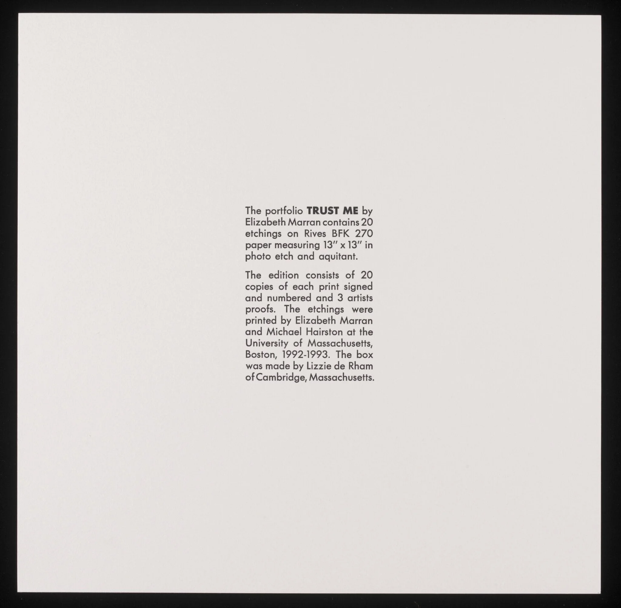 Colophon page for the edition of 20 prints entitled 'Trust Me', detail