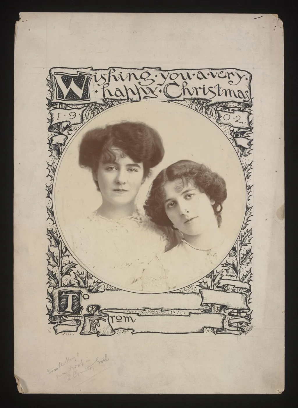 Manufacturer's proof of a souvenir Christmas card for 1902 featuring Mabel Hirst and Daisy Le Hay who were appearing in <i>A Country Girl</i>, Daly's Theatre, 1902. Photograph by Foulsham & Banfield; drawing by F.V. Poole, by Frederick Victor Poole, 1902