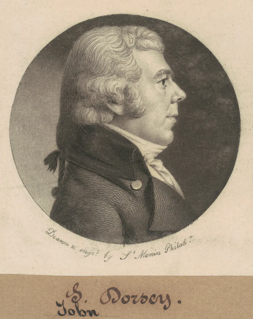 John Dorsey, by Charles Balthazar Julien Févret de Saint-Mémin, ink, 1800
