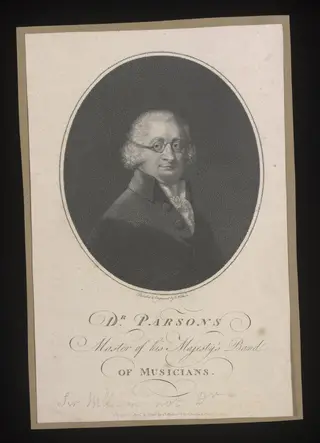 Dr. Parsons, Master of his Majesty's Band of Musicians
