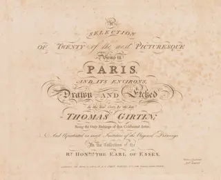 A Selection of Twenty of the Most Picturesque Views in Paris, And its Environs: Title Page, by John Girtin, 1803