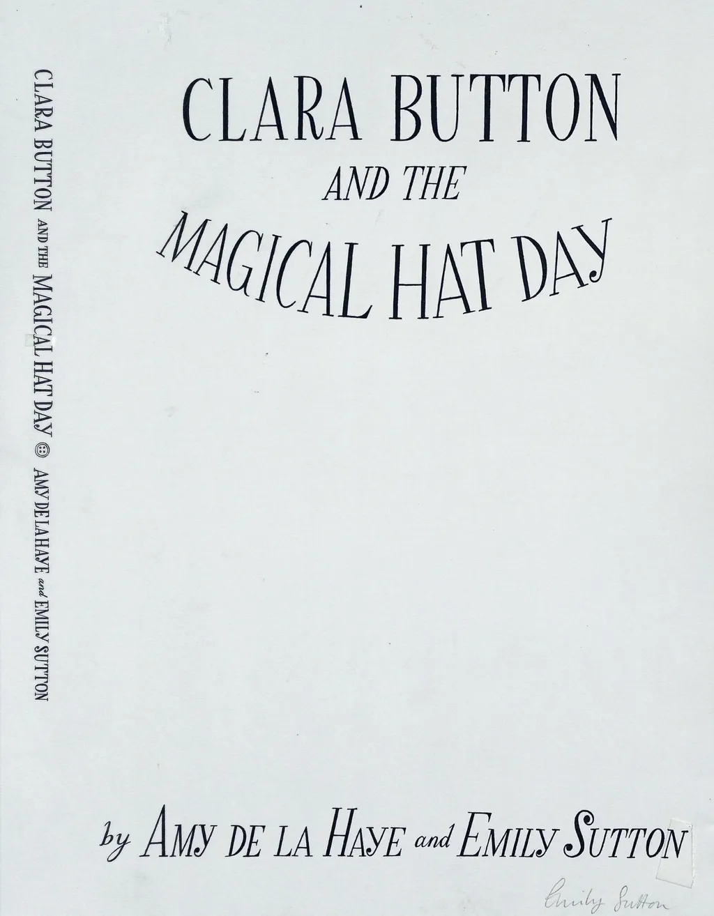 Clara Button and the Magical Hat Day, by Emily Sutton, 2011