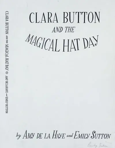Clara Button and the Magical Hat Day, by Emily Sutton