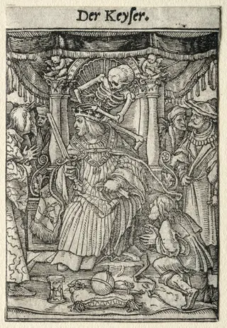 Dance of Death:  The Emperor, by Hans Holbein the Younger, 1526
