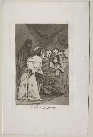Swallow it, Dog!, Plate 58, by Francisco de Goya