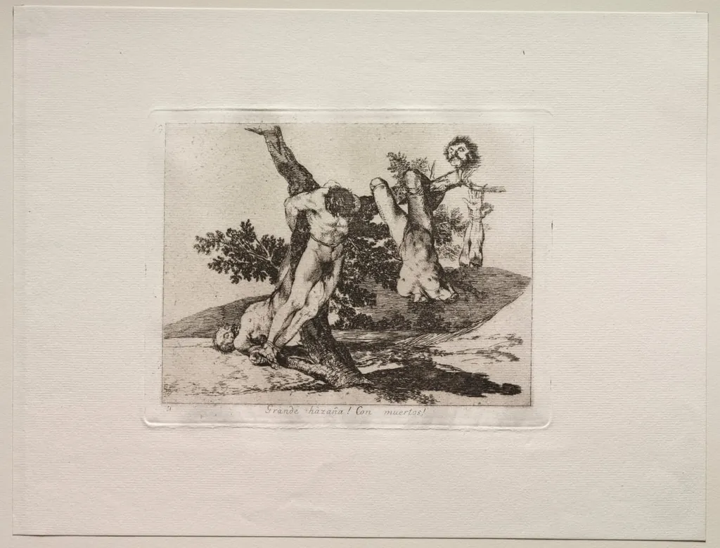 The Horrors of War: An Heroic Feat! With Dead Men!, by Francisco Goya, 1815