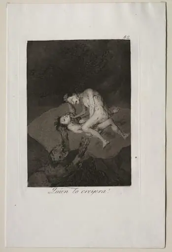 Who Would Have Thought It!, Plate 62, by Francisco Goya