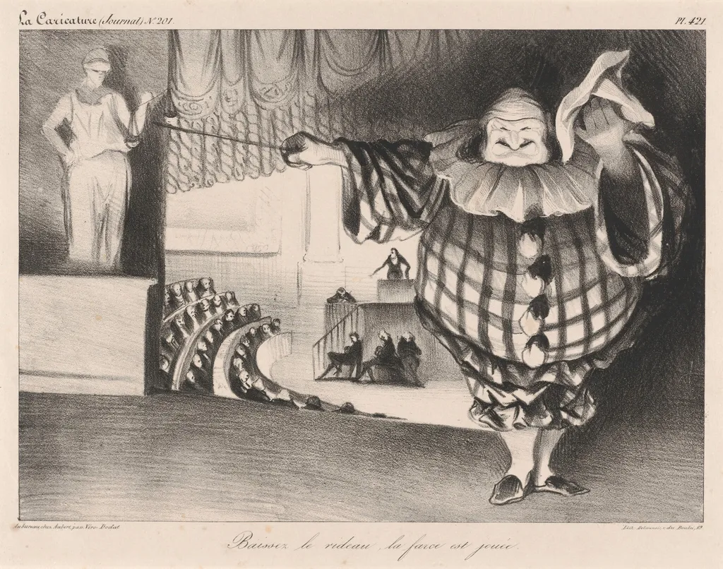 Baissez le rideau, la farce est jouée (Lower the Curtain, the Farce is Over), by Honoré Daumier, ink, 1834