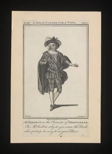 Mr Parsons in the character of Periwinkle in A Bold Stroke for a Wife, by J. Thornthwaite