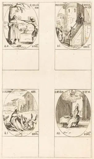 Edmund, King of England, Martyr; Presentation of the Virgin; St. Columban; St. Cecelia, by Jacques Callot