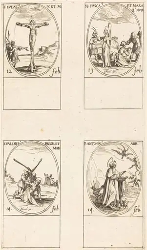 St. Eulalia; St. Fusca and Maura; St. Valentine; St. Anthony, by Jacques Callot