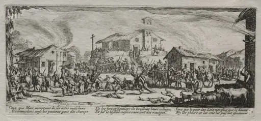 The Large Miseries of War: Pillaging and Burning of a Village, by Jacques Callot