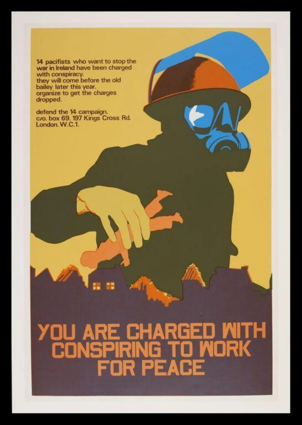 You Are Charged With Conspiring to Work For Peace', by Martin Walker, 1974