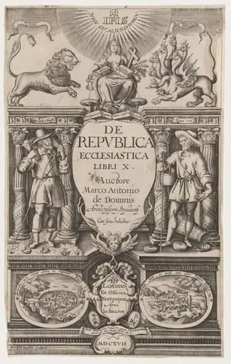 Title Page, De Republica Ecclesiatica by MarcAntonio de Dominis, by Renold Elstrack