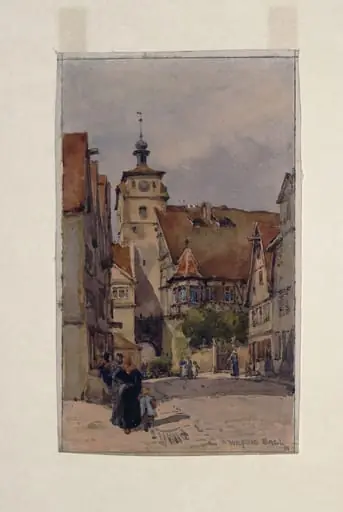 Street scene, Rotenburg, showing the White Tower and the Judentanzhaus, by Wilfrid Williams Ball